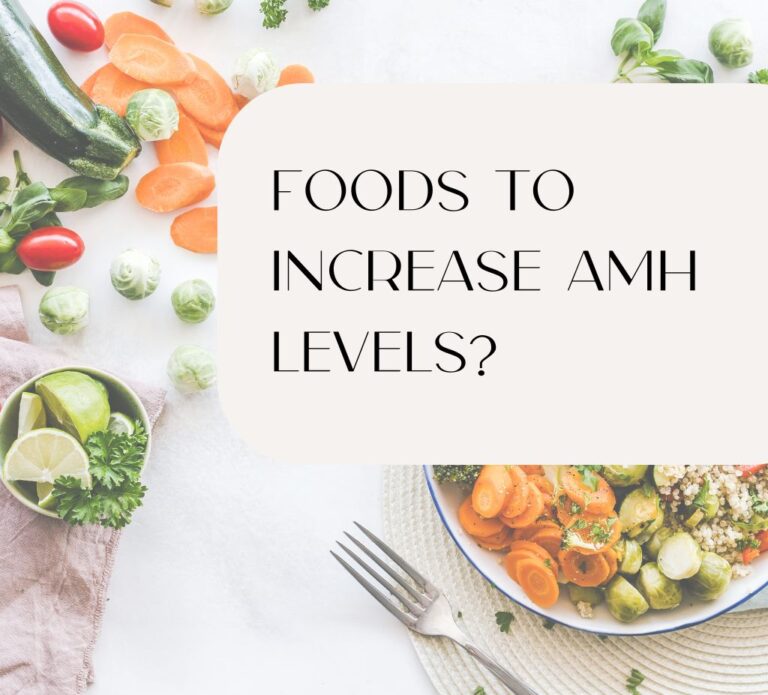 Foods to Increase AMH levels