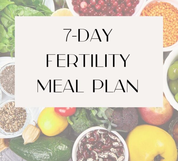 7 day Fertility Meal Plan